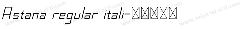 Astana regular itali字体转换